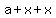 a%2Bx+%2Bx