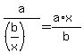 \"a%2F%28%28b%2Fx%29%29=%28a%2Ax%29%2Fb\"