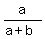 a%2F%28a+%2B+b%29