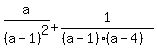 a%2F%28a-1%29%5E2+%2B+1%2F%28%28a-1%29%28a-4%29%29%29