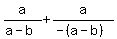 a%2F%28a-b%29%2Ba%2F%28-%28a-b%29%29