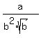 a%2F%28b%5E2%2Asqrt%28b%29%29