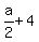 a%2F2+%2B+4