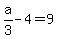 a%2F3-4=9