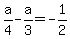 a%2F4-a%2F3=-1%2F2