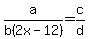 a%2Fb%282x-12%29=c%2Fd
