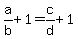 a%2Fb%2B1=c%2Fd%2B1