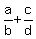 a%2Fb%2Bc%2Fd