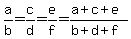 a%2Fb+=+c%2Fd+=+e%2Ff+=+%28a%2Bc%2Be%29%2F%28b%2Bd%2Bf%29