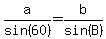 a%2Fsin%2860%29=b%2Fsin%28B%29