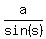 a%2Fsin%28s%29
