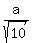 a%2Fsqrt%2810%29
