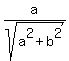 a%2Fsqrt%28a%5E2+%2B+b%5E2%29