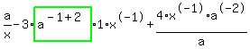 a%2Fx-3%2Ahighlight_green%28+a%5E%28-1%2B2%29+%29%2A1%2Ax%5E-1%2B4%2Ax%5E-1%2Fa%2Aa%5E-2