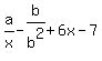 a%2Fx-b%2Fb%5E2%2B6x-7