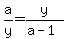 a%2Fy=y%2F%28a-1%29