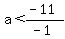 a%3C%28-11%29%2F%28-1%29