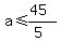 a%3C=%2845%29%2F%285%29