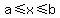 a%3C=x%3C=b