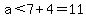 a%3C7%2B4=11