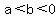 a%3Cb%3C0