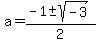 a=%28-1%2B-+sqrt%28-3%29%29%2F2