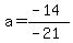 a=%28-14%29%2F%28-21%29
