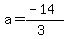 a=%28-14%29%2F%283%29