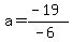 a=%28-19%29%2F%28-6%29