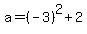 a=%28-3%29%5E2%2B2