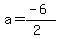 a=%28-6%29%2F%282%29