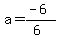 a=%28-6%29%2F%286%29