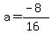 a=%28-8%29%2F%2816%29
