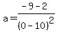 a=%28-9-2%29%2F%280-10%29%5E2