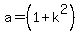 a=%281%2Bk%5E2%29