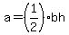 a=%281%2F2%29bh