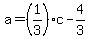 a=%281%2F3%29c-4%2F3