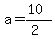 a=%2810%29%2F%282%29