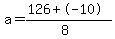 a=%28126%2B-10%29%2F%288%29