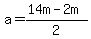 a=%2814m-2m%29%2F2
