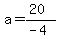 a=%2820%29%2F%28-4%29
