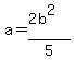 a=%282b%5E2%29%2F5