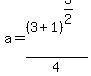 a=%283%2B+1%29%5E%283%2F2%29%2F4