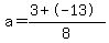 a=%283%2B-13%29%2F8