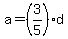a=%283%2F5%29d