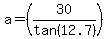 a=%2830%2Ftan%2812.7%29%29