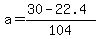 a=%2830-22.4%29%2F104