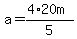 a=%284%2A20m%29%2F5
