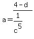 a=%284-d+%29%2F%281%2Fc%5E5%29