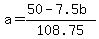 a=%2850-7.5b%29%2F108.75